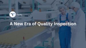 A New Era of Quality Inspection